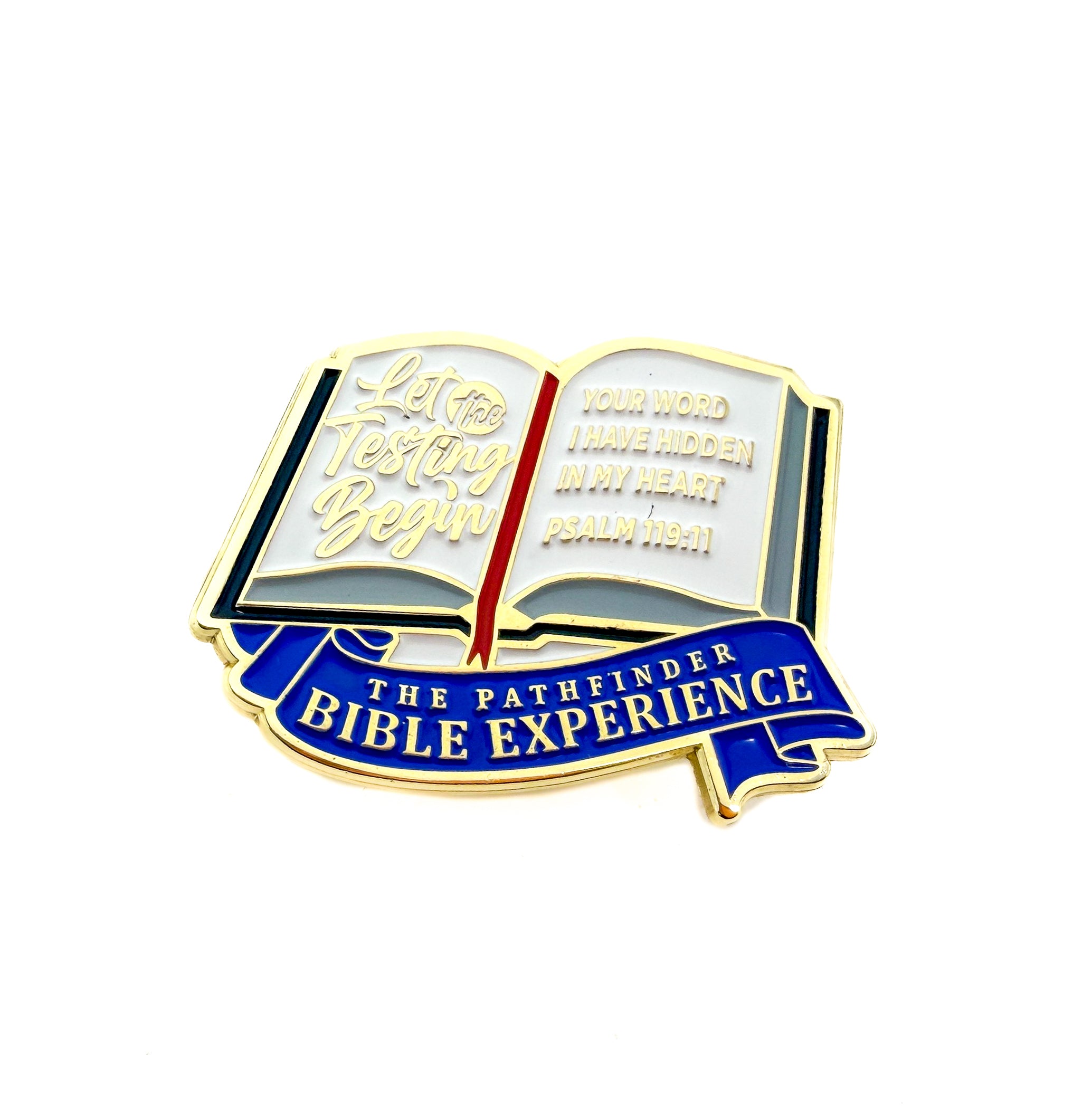 "Let the Testing Begin" Pathfinder Bible Experience Pin