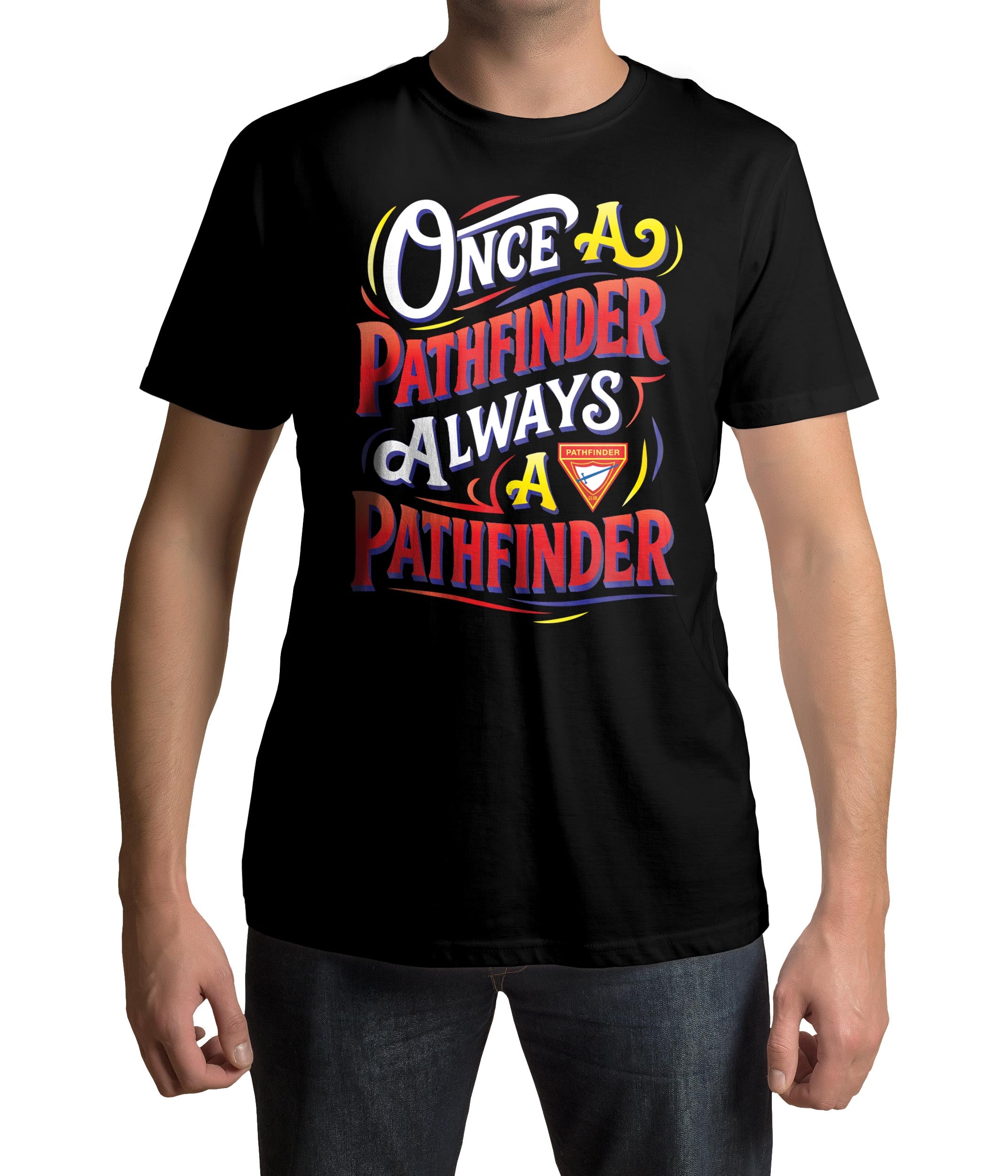 Once a Pathfinder, Always a Pathfinder Typography T-shirt