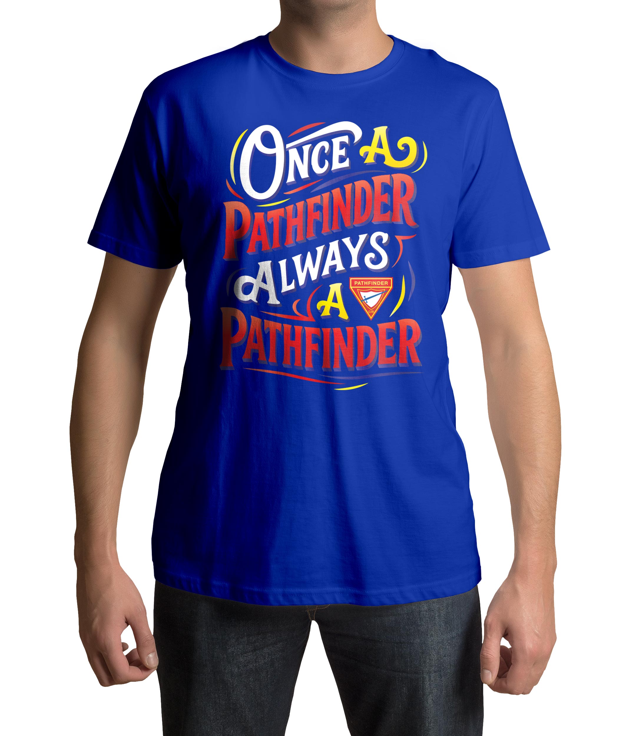 Once a Pathfinder, Always a Pathfinder Typography T-shirt