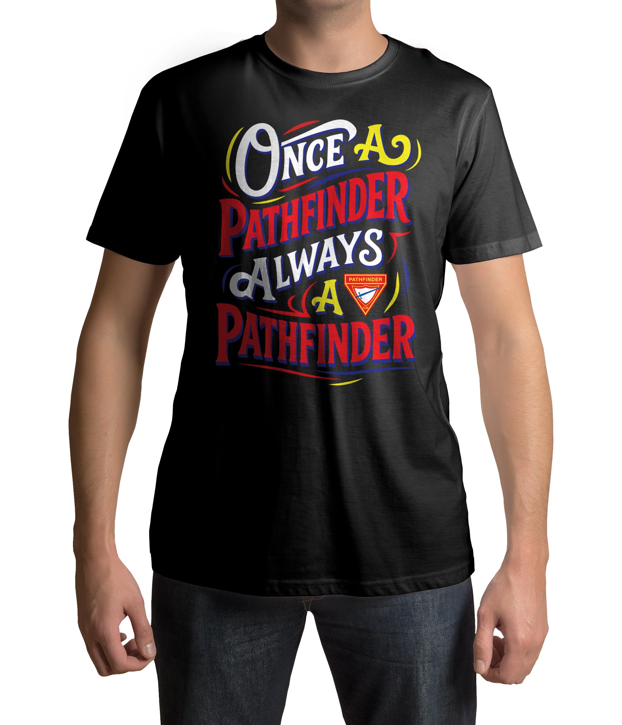 Once a Pathfinder, Always a Pathfinder Typography T-shirt