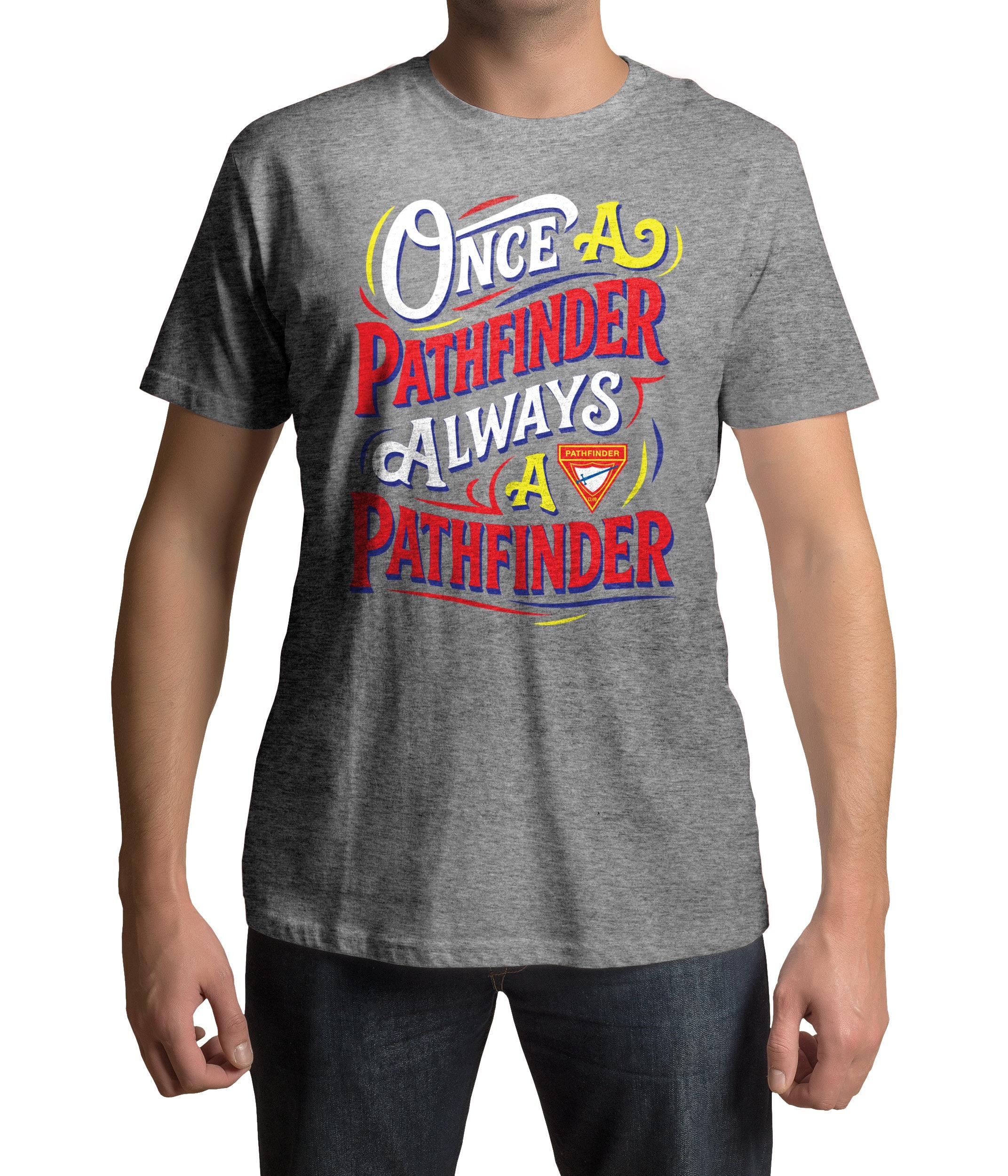 Once a Pathfinder, Always a Pathfinder Typography T-shirt