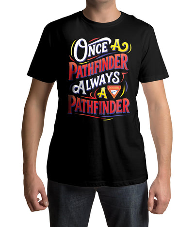 Once a Pathfinder, Always a Pathfinder Typography T-shirt