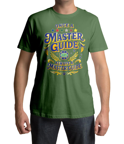 Once a Master Guide, Always a Master Guide T-shirt