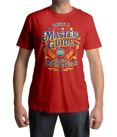 Once a Master Guide, Always a Master Guide T-shirt