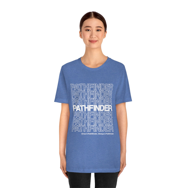 Pathfinder Once a Pathfinder Always a Pathfinder T-shirt