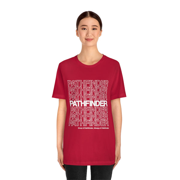 Pathfinder Once a Pathfinder Always a Pathfinder T-shirt