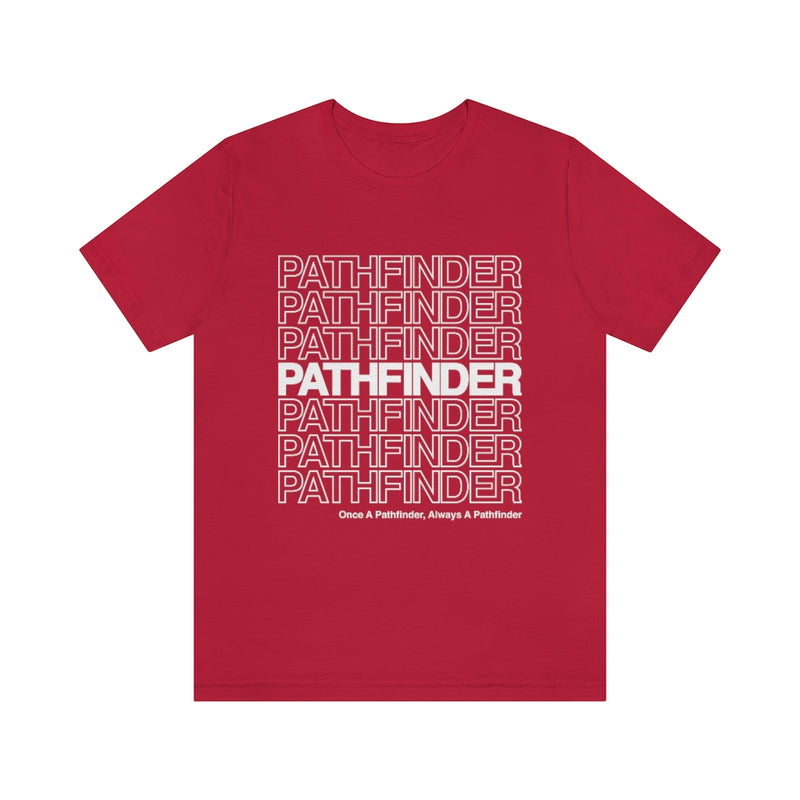 Pathfinder Once a Pathfinder Always a Pathfinder T-shirt