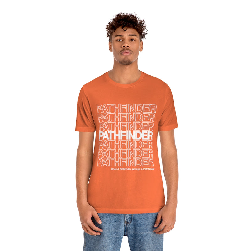 Pathfinder Once a Pathfinder Always a Pathfinder T-shirt