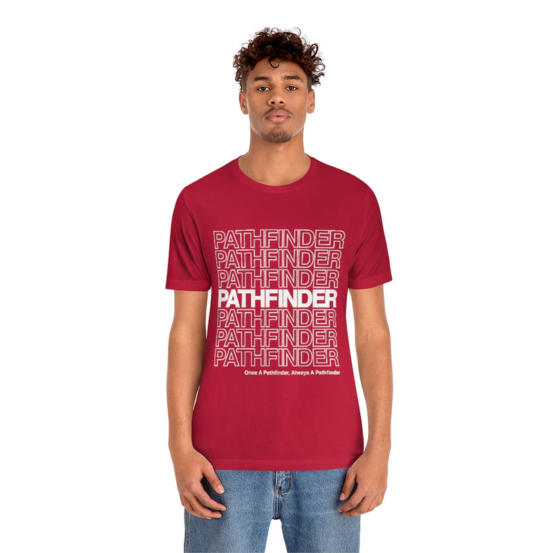 Pathfinder Once a Pathfinder Always a Pathfinder T-shirt