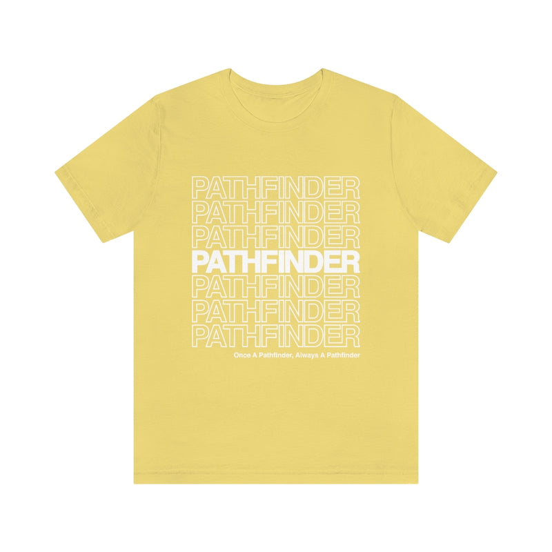 Pathfinder Once a Pathfinder Always a Pathfinder T-shirt