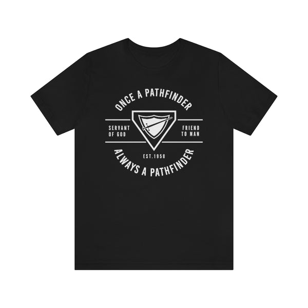 Once a Pathfinder Short Sleeve Tee
