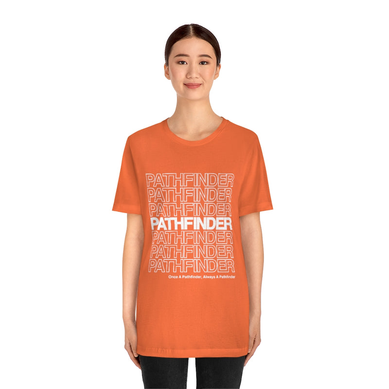 Pathfinder Once a Pathfinder Always a Pathfinder T-shirt