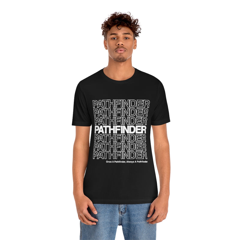 Pathfinder Once a Pathfinder Always a Pathfinder T-shirt