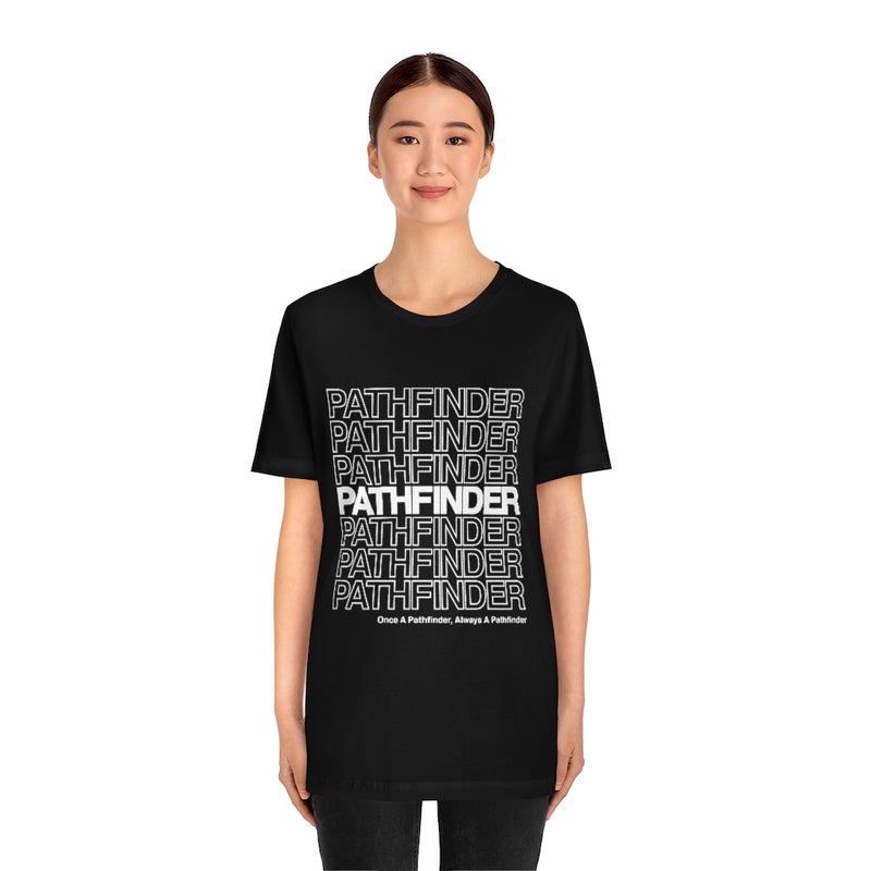 Pathfinder Once a Pathfinder Always a Pathfinder T-shirt