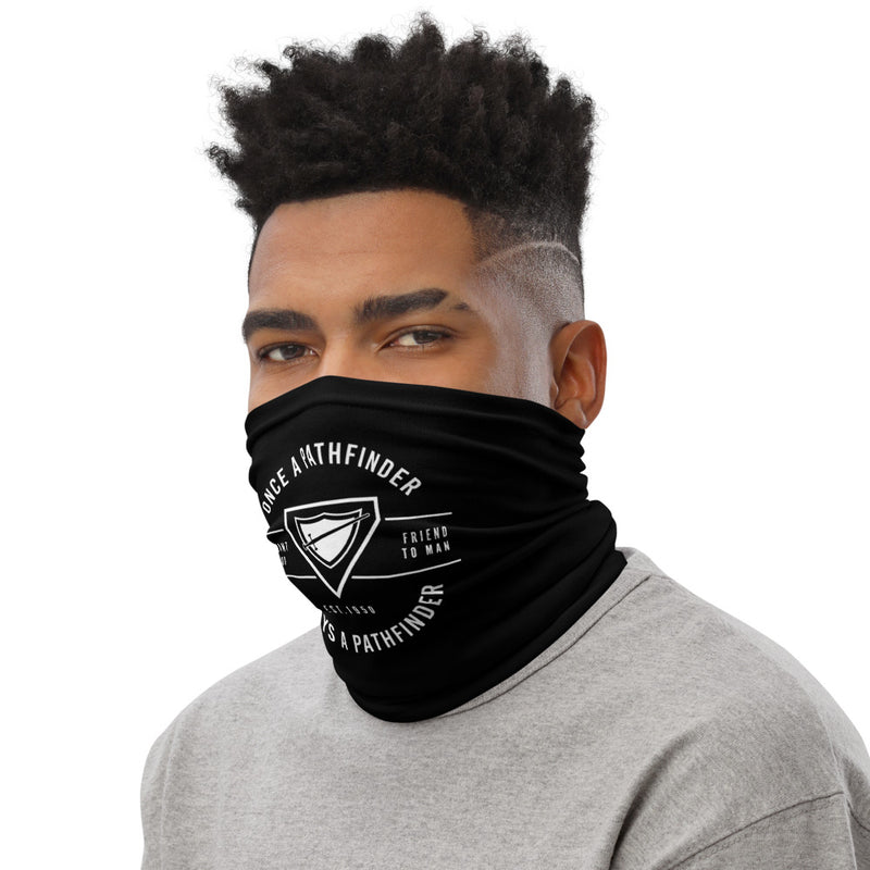 Once a Pathfinder. Always a Pathfinder Neck Gaiter